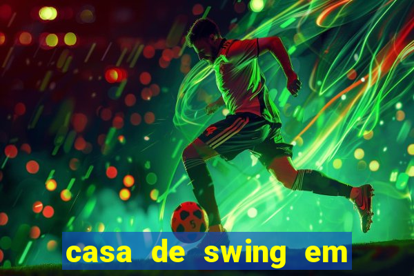 casa de swing em porto seguro